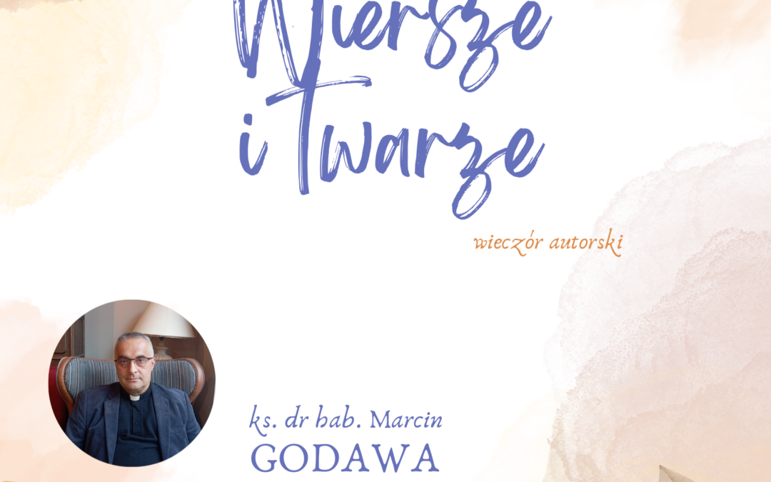 Wieczór Autorski ks. dr hab. Marcina Godawy